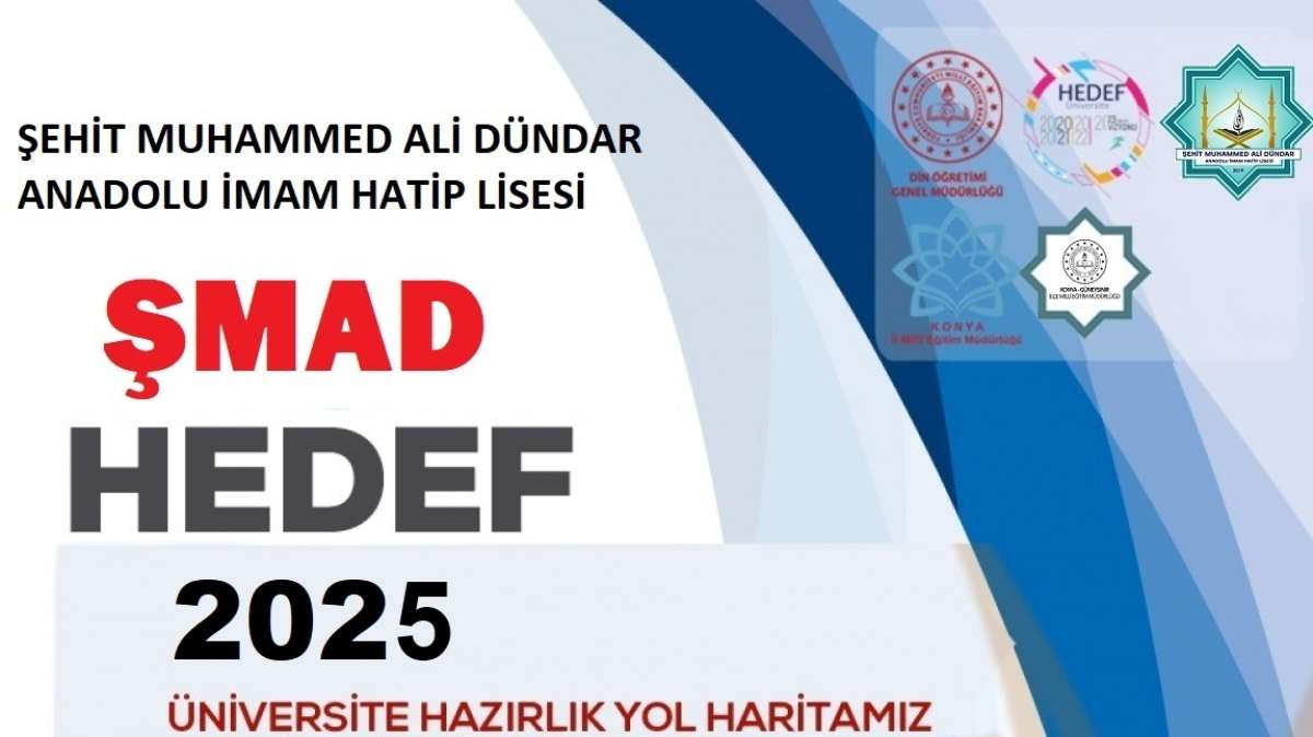 HEDEF 2025 ÜNİVERSİTEYE HAZIRLIK YOL HARİTAMIZ