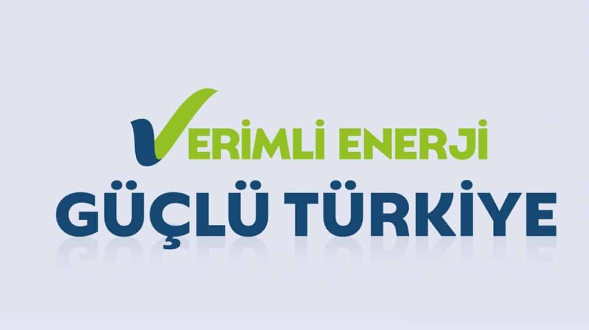 ENERJİ VERİMLİLİĞİ HAFTASI OKULUMUZDA ETKİNLİKLERLE KUTLANDI.